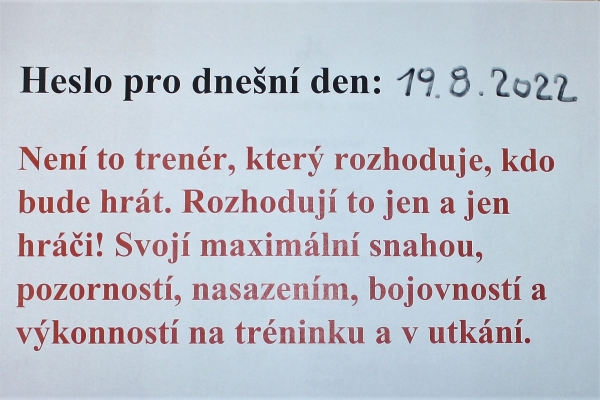 Heslo celého týdne i hesla pro jednotlivé dny najdete ve fotogalerii. Toto je ze závěrečného dne a směřuje nejen k hráčům.